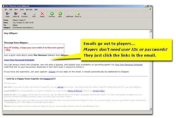 Players receive the emails, and just click the links in the emails &mdash; no need for user IDs or passwords!